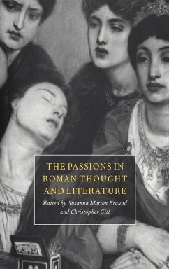 The Passions in Roman Thought and Literature - Braund, Susanna Morton / Gill, Christopher