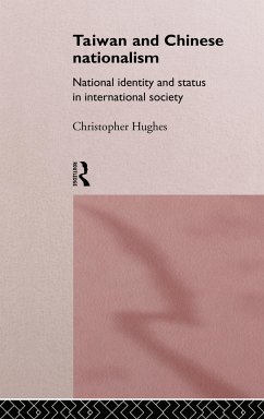 Taiwan and Chinese Nationalism - Hughes, Christopher