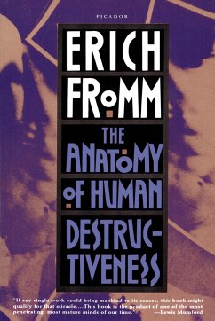 The Anatomy of Human Destructiveness - Fromm, Erich