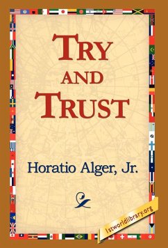 Try and Trust - Alger, Horatio Jr.