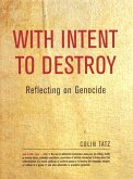 With Intent to Destroy: Reflecting on Genocide