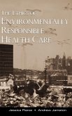 The Ethics of Environmentally Responsible Health Care