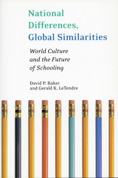 National Differences, Global Similarities - Baker, David P; Letendre, Gerald