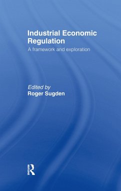 Industrial Economic Regulation - Sugden, Roger (ed.)