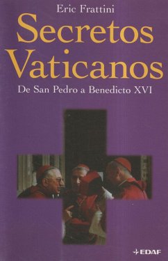 Secretos vaticanos : para el Vaticano, todo lo que no es sagrado es secreto - Frattini, Eric