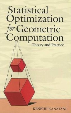 Statistical Optimization for Geometric Computation - Kanatani, Kenichi