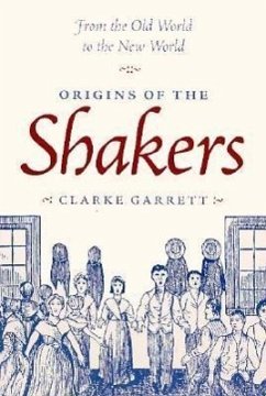 Origins of the Shakers - Garrett, Clarke