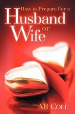 How to Prepare For a Husband or Wife