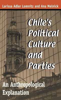 Chile's Political Culture Parties - Lomnitz, Larissa Adler; Meinick, Ana