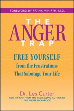 The Anger Trap - Carter, Les (Minirth Clinic)