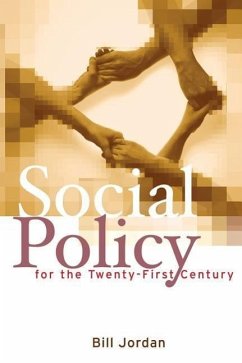 Social Policy for the Twenty-First Century - Jordan, Bill