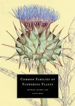 Common Families of Flowering Plants - Michael, Hickey; Clive, King; Hickey, Michael