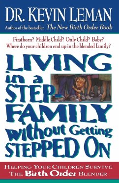 Living in a Step-Family Without Getting Stepped on - Leman, Kevin