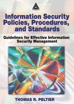 Information Security Policies, Procedures, and Standards - Peltier, Thomas R