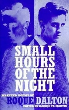 Small Hours of the Night: Selected Poems of Roque Dalton - Dalton, Roque