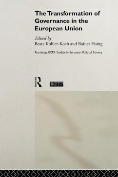 The Transformation of Governance in the European Union - Eising, Rainer / Kohler-Koch, Beate (eds.)