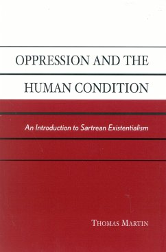 Oppression and the Human Condition - Martin, Thomas S