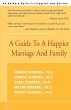A Guide to a Happier Marriage and Family - Bild 1