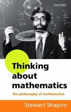 Thinking about Mathematics - Shapiro, Stewart (Professor of Philosophy, Professor of Philosophy,