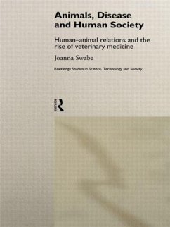 Animals, Disease and Human Society - Swabe, Joanna