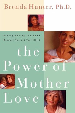 The Power of Mother Love - Hunter, Brenda