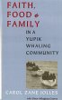 Faith, Food, and Family in a Yupik... - Bild 1