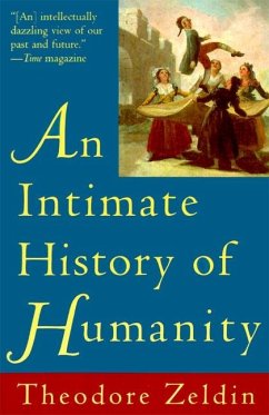 An Intimate History of Humanity - Zeldin, Theodore