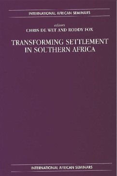 Transforming Settlement in Southern Africa - De Wet, Chris / Fox, Roddy