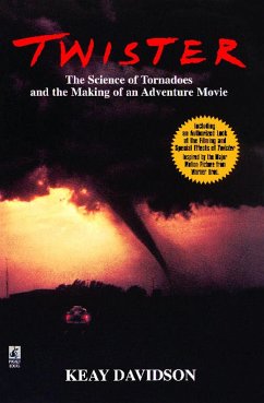 Twister: The Science of Tornadoes and the Making of a Natural Disaster Movie - Davidson, Keay