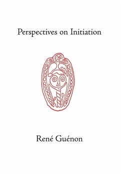 Perspectives on Initiation - Guenon, Rene