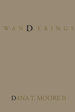 Wanderings - Moore, Dana T.