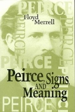 Peirce Signs & Meaning - Merrell, Floyd