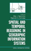 Spatial and Temporal Reasoning in Geographic Information Systems Spatial and Temporal Reasoning in Geographic Information Systems