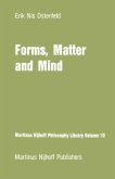 Forms, Matter and Mind