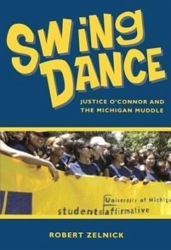 Swing Dance: Justice O'Connor and the Michigan Muddle - Zelnick, Robert