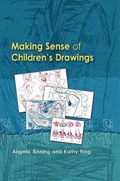 Making Sense of Children's Drawings - Anning, Angela; Ring, Kathy