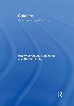 Catalan: A Comprehensive Grammar - Wheeler, Max; Yates, Alan; Dols, Nicolau