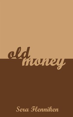 Old Money - Flenniken, Sera