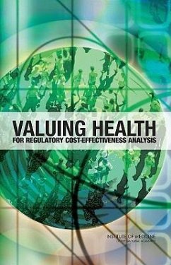 Valuing Health - Institute Of Medicine; Board On Health Care Services; Committee to Evaluate Measures of Health Benefits for Environmental Health and Safety Regulation