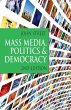 Mass Media, Politics and Democracy - Bild 1