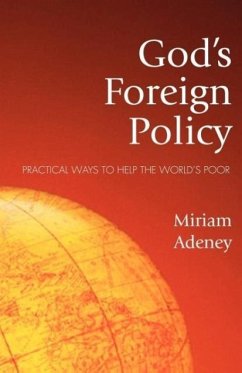 God's Foreign Policy - Adeney, Miriam