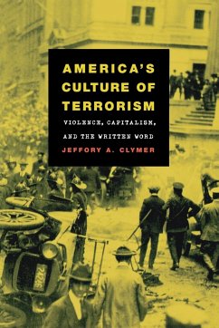 America's Culture of Terrorism - Clymer, Jeffory A.