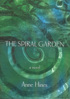 The Spiral Garden - Hines, Anne