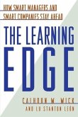 The Learning Edge: How Smart Managers and Smart Companies Stay Ahead