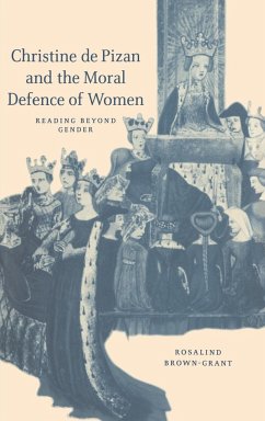 Christine de Pizan and the Moral Defence of Women - Brown-Grant, Rosalind; Rosalind, Brown-Grant