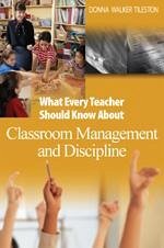 What Every Teacher Should Know about Classroom Management and Discipline - Tileston, Donna E Walker