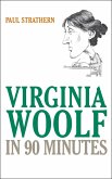 Virginia Woolf in 90 Minutes