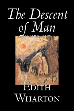 The Descent of Man and Other Stories by Edith Wharton, Fiction, Fantasy, Horror, Short Stories - Wharton, Edith