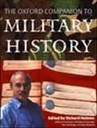 The Oxford Companion to Military History - Holmes, Richard (ed.)