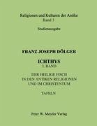 ICHTHYS. 3. Band - Dölger, Franz Joseph